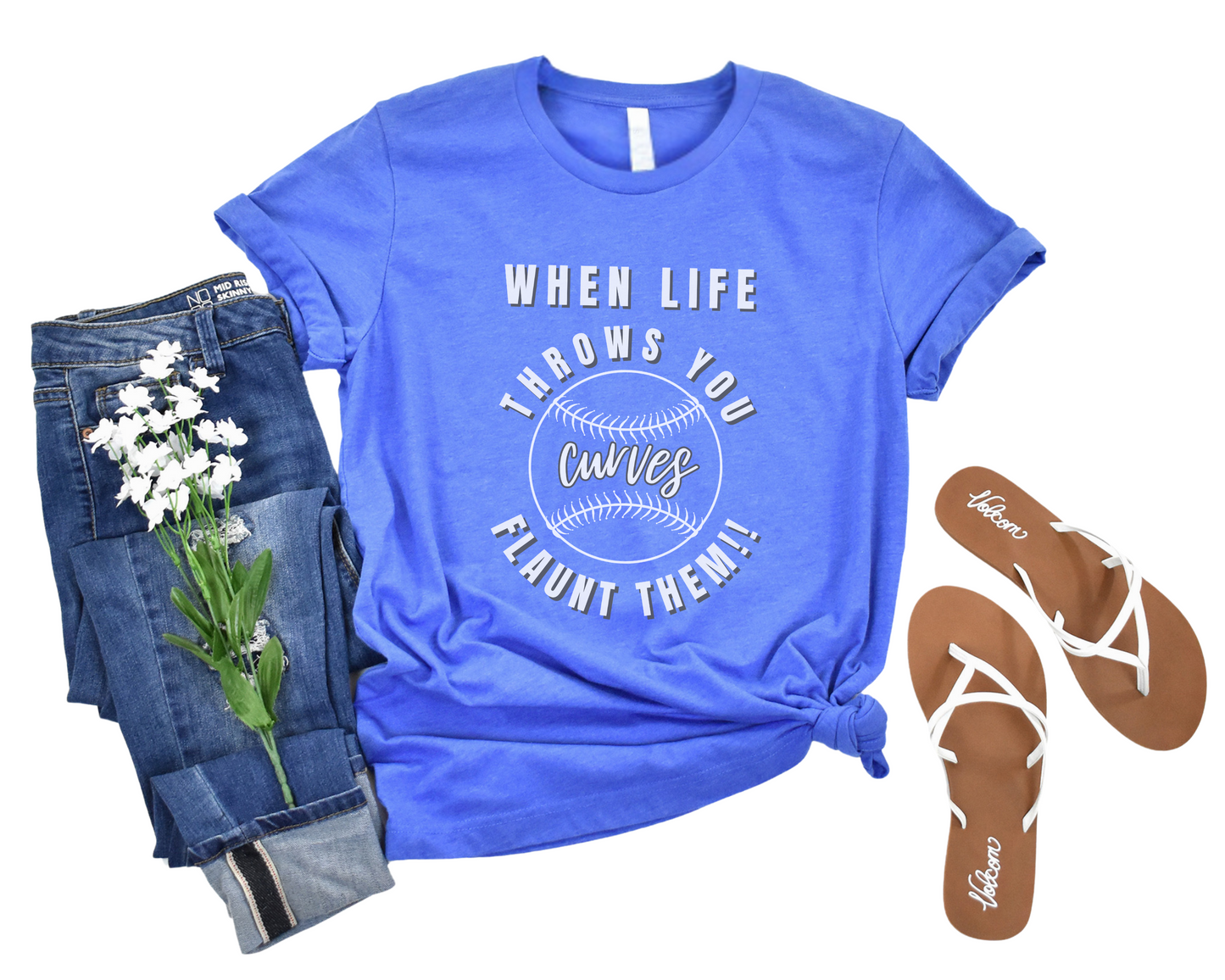 When Life Throws You Curves Flaunt Them Crew Neck Tee