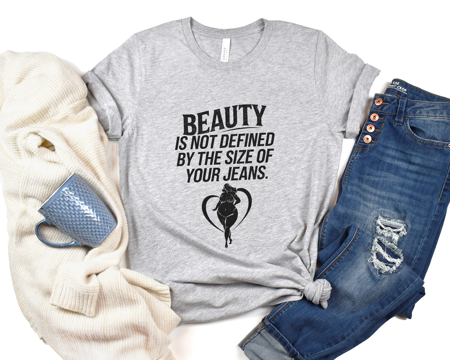Beauty Is Not Defined By The Size Of Your Jeans Crew Neck Tee
