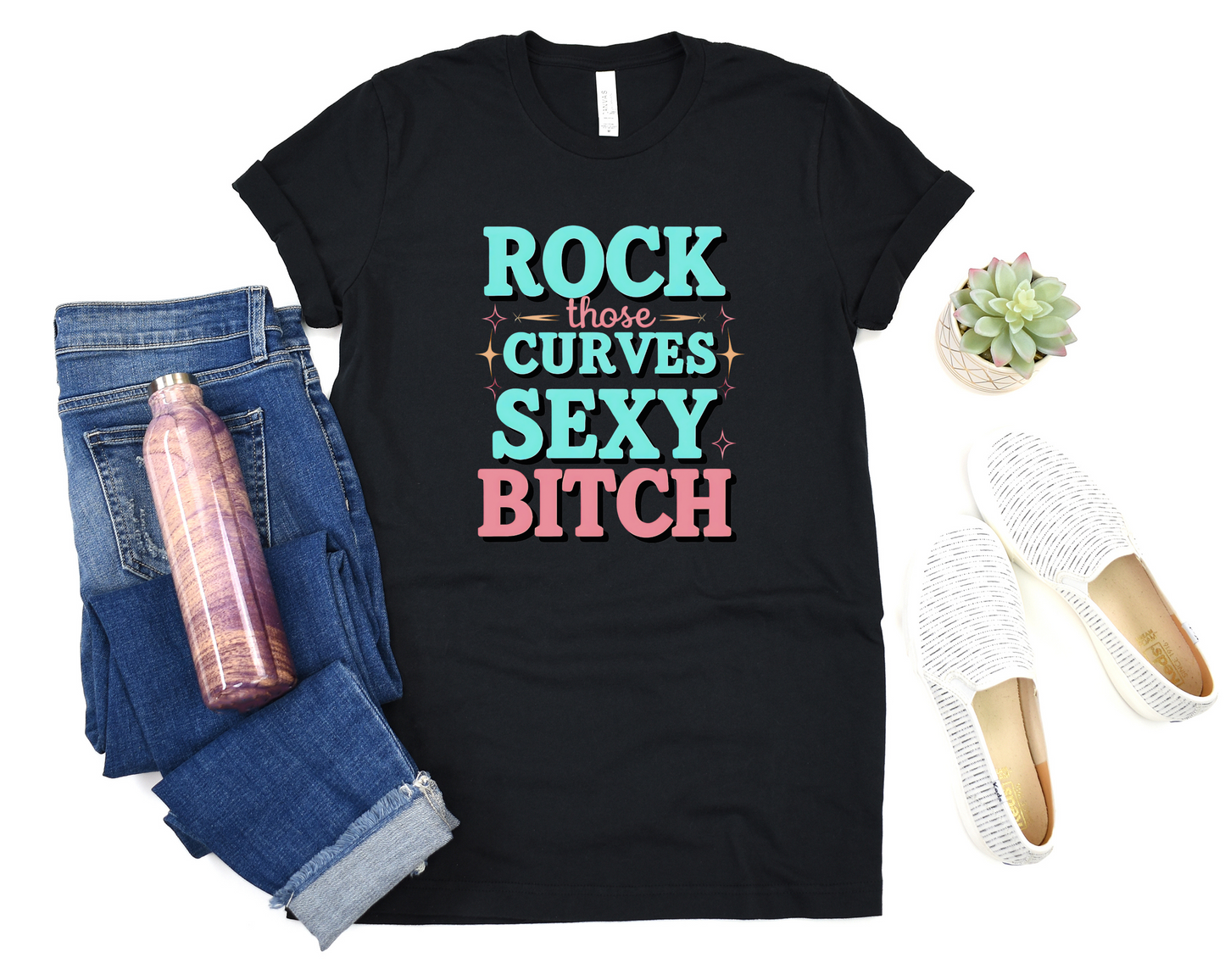 Rock Those Curves Sexy Bitch Crew Neck Tee