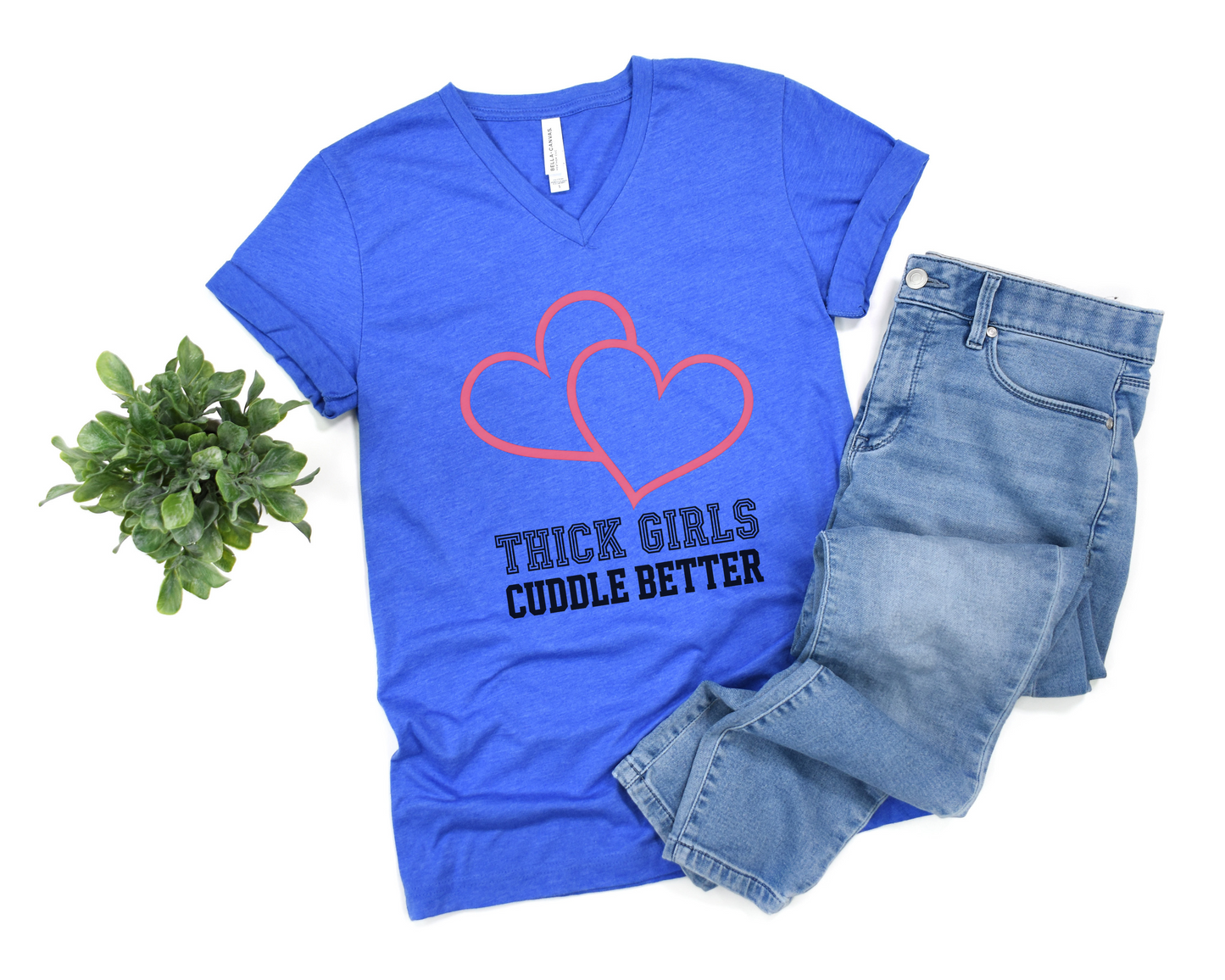 Thick Girls Cuddle Better V-Neck Shirt