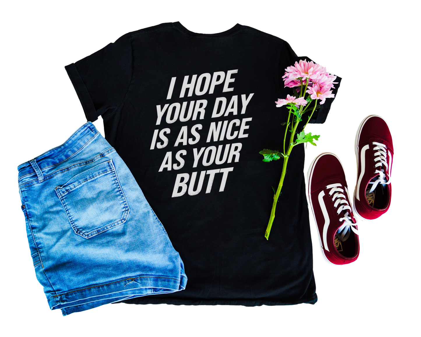 I Hope Your Day Is As Nice As Your Butt V-Neck Shirt
