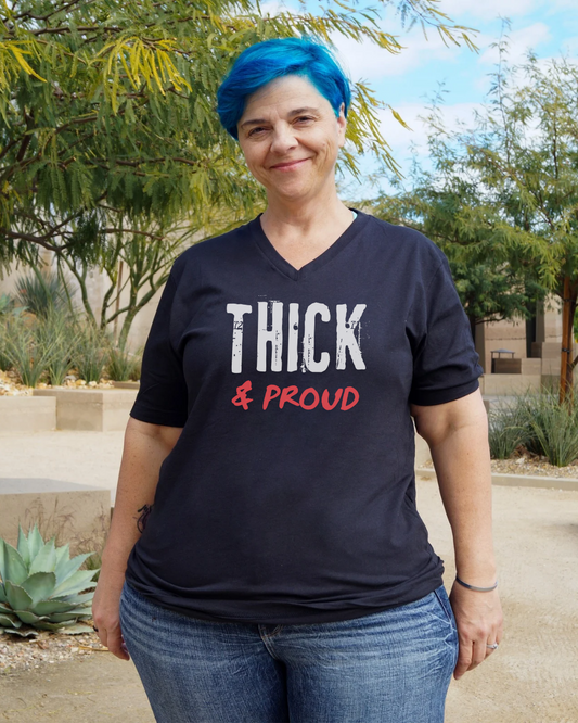 Thick & Proud V-Neck Shirt