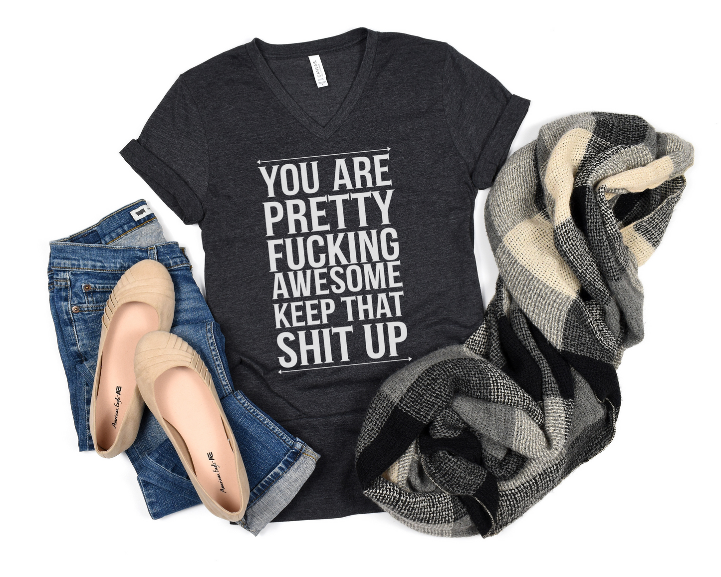 You're Pretty Fucking Awesome Keep That Shit Up V-Neck Shirt