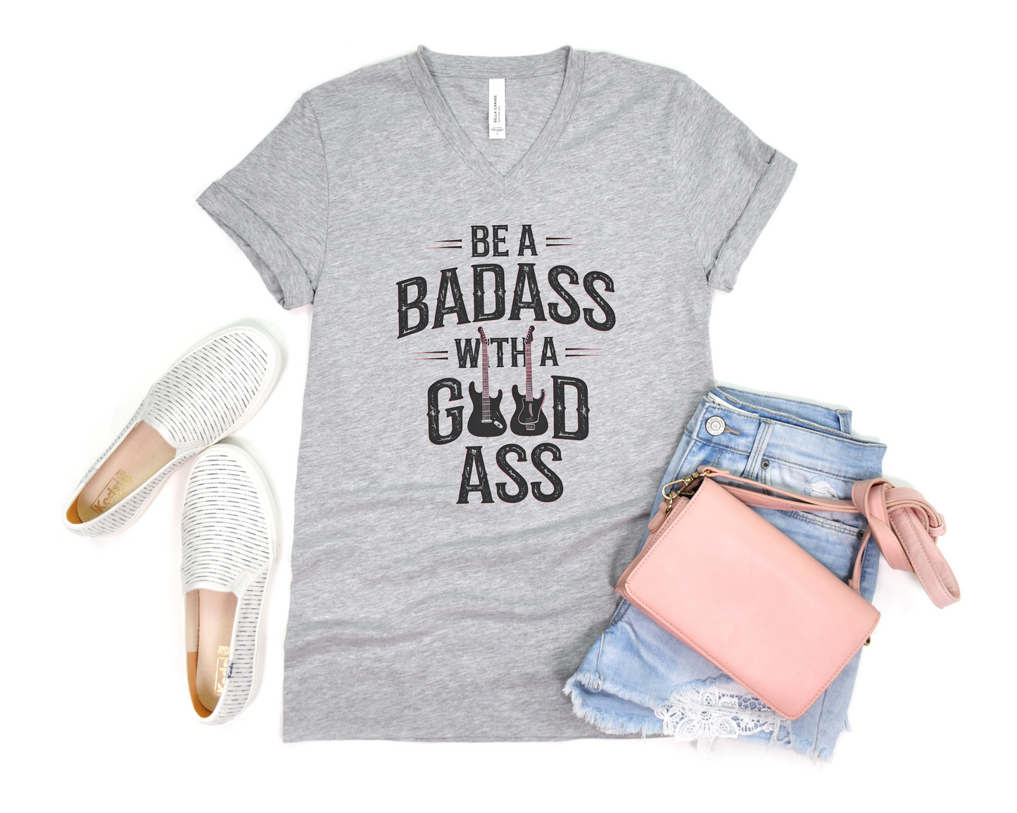 Be A Bad Ass With A Good Ass V-Neck Shirt