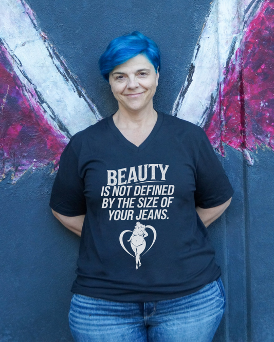 Beauty Is Not Defined By The Size Of Your Jeans V-Neck Shirt