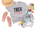 Thick & Proud Tee