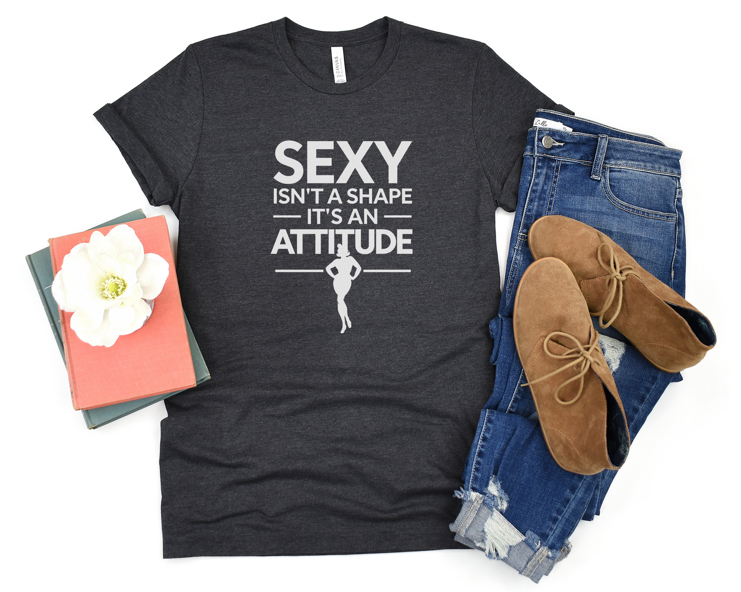 Sexy Isn't A Shape It's An Attitude Crew Neck Tee