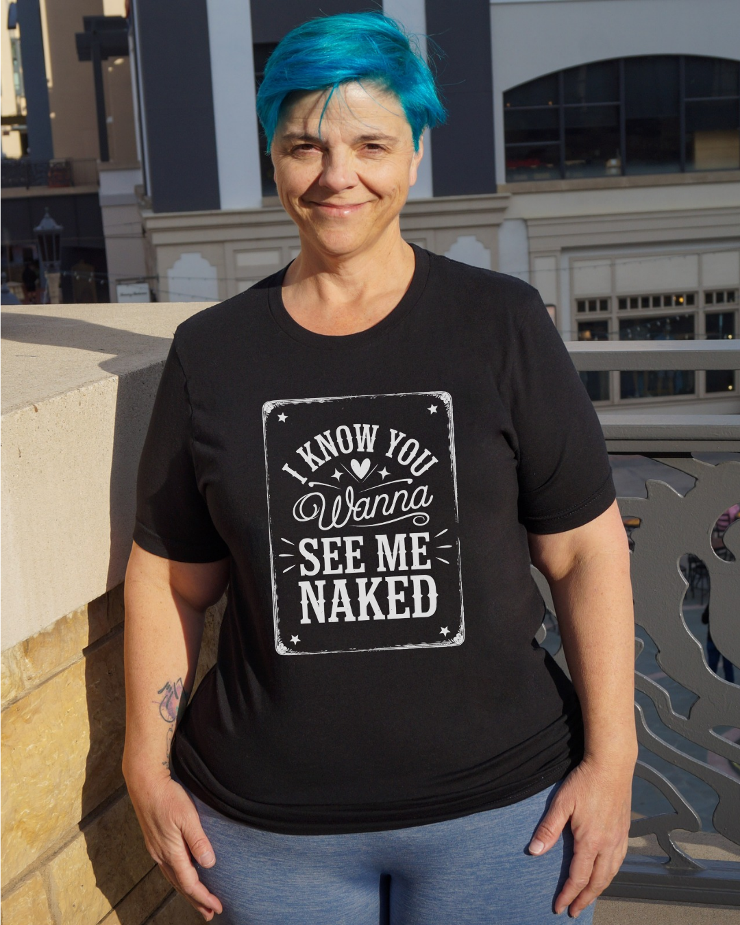 I Know You Wanna See Me Naked Crew Neck Tee
