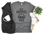 Be A Bad Ass Tee