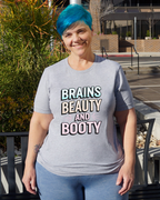 Brains Beauty and Booty Tee