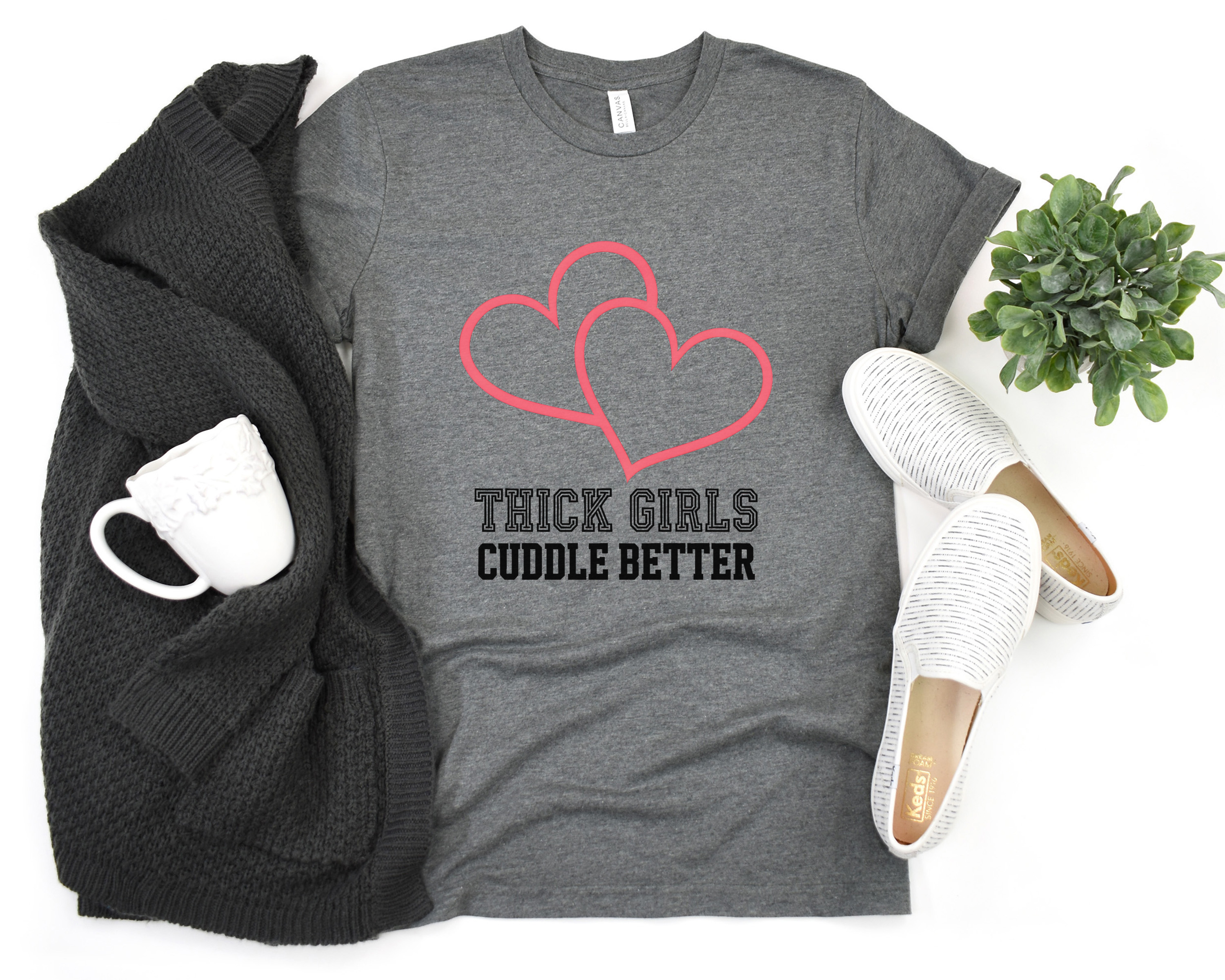 Thick Girls Cuddle Better Tee