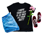 Nice As Your Butt Tee