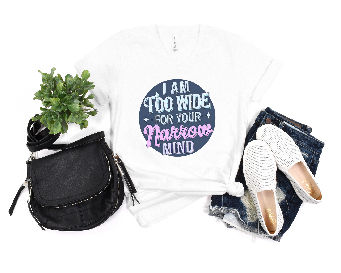 I Am Too Wide For Your Narrow Mind V-Neck Shirt