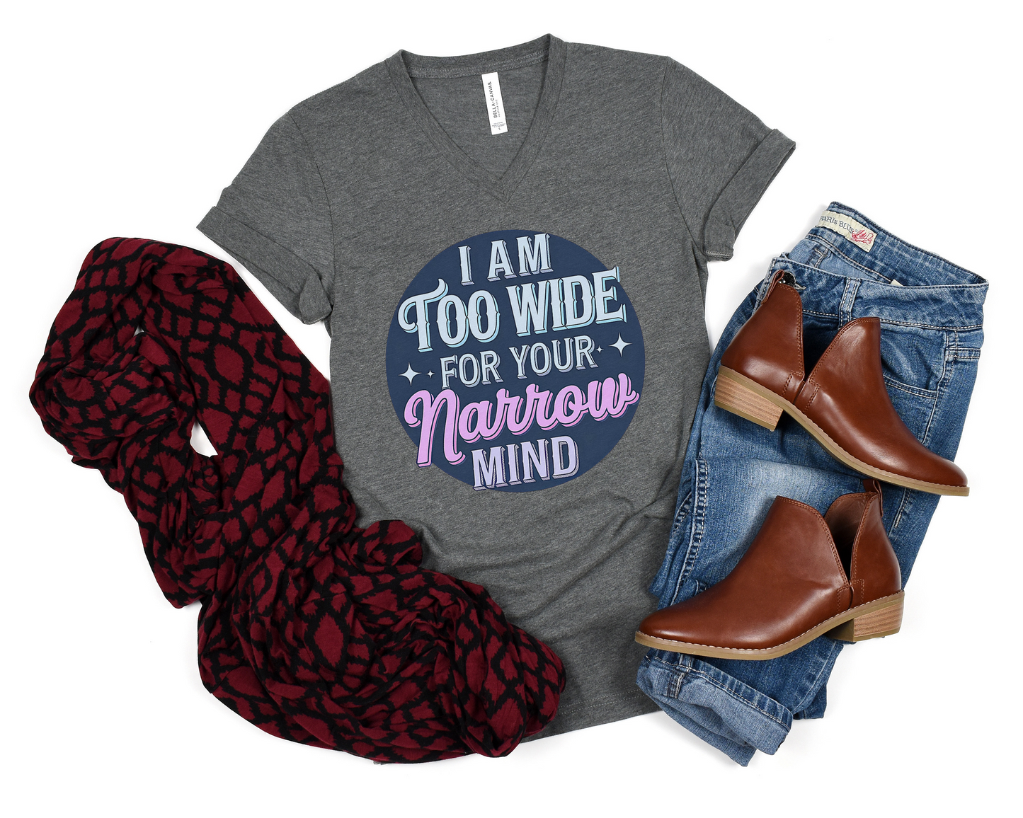 I Am Too Wide For Your Narrow Mind V-Neck Shirt