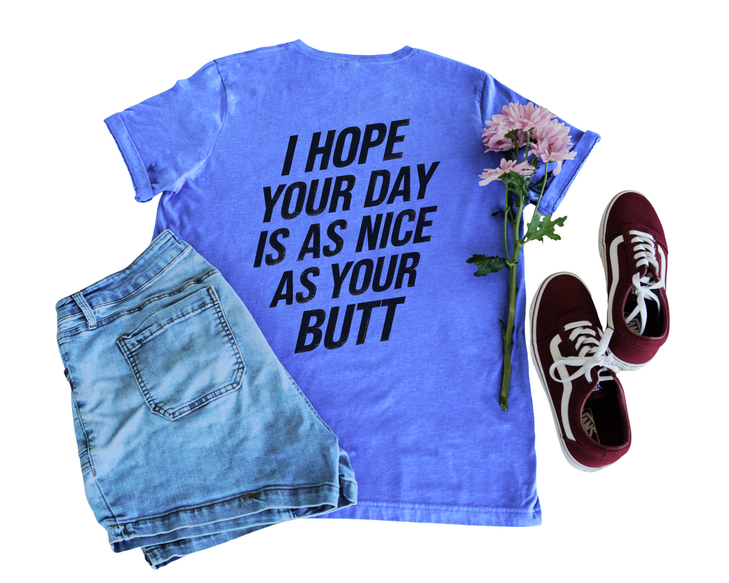 I Hope Your Day Is As Nice As Your Butt V-Neck Shirt